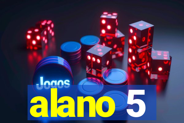 alano 5